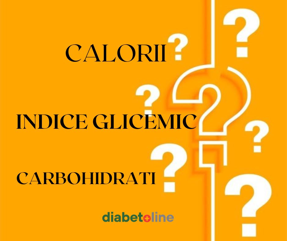 DIFERENȚELE CHEIE ÎNTRE CALORII, CARBOHIDRAȚI și INDICELE GLICEMIC